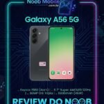 Galaxy a56 vale a pena em 2026? Capa oficial do Noob Mobile com review do Samsung Galaxy A56 5G e principais especificações técnicas.