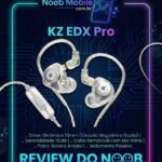 Capa oficial do review do KZ EDX Pro no site Noob Mobile, mostrando o fone transparente dentro da moldura gamer.