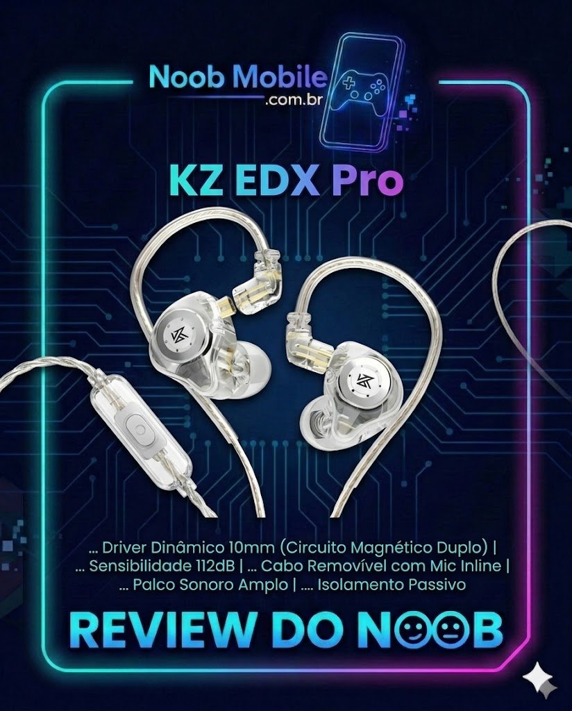Capa oficial do review do KZ EDX Pro no site Noob Mobile, mostrando o fone transparente dentro da moldura gamer.