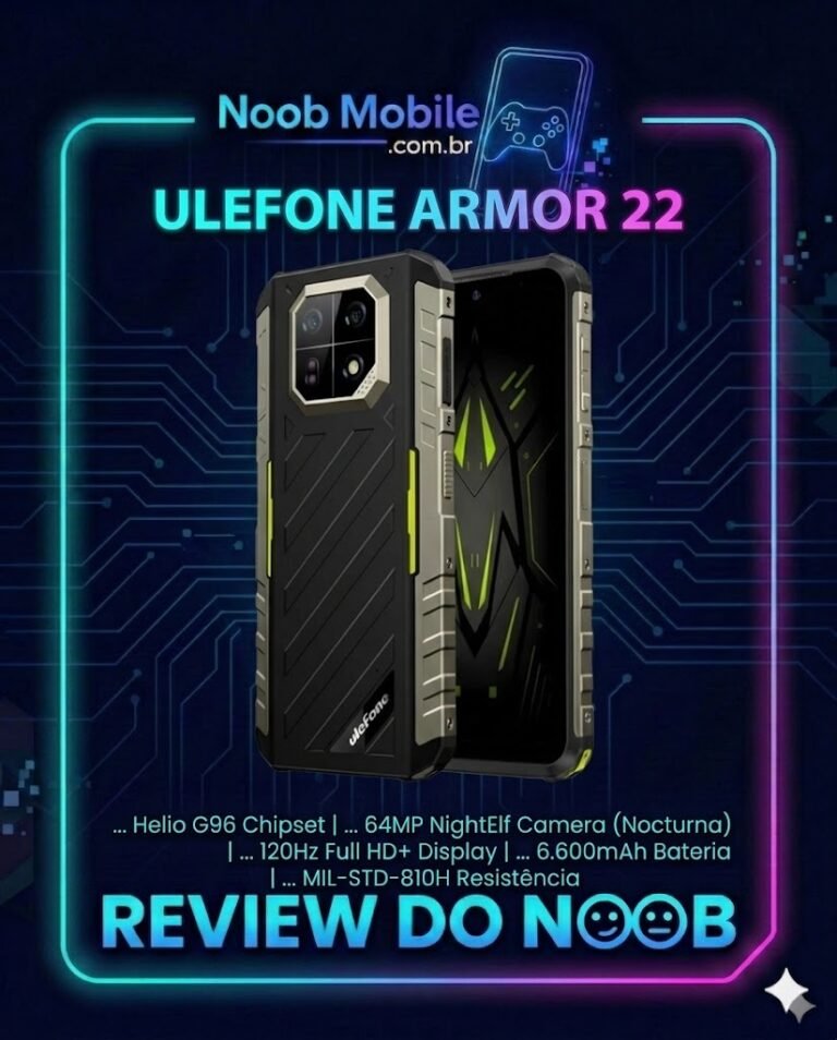 Ulefone armor 22 &eacute; bom? Capa oficial do Noob Mobile com os principais specs do aparelho, incluindo tela de 120Hz e c&acirc;mera noturna NightElf.