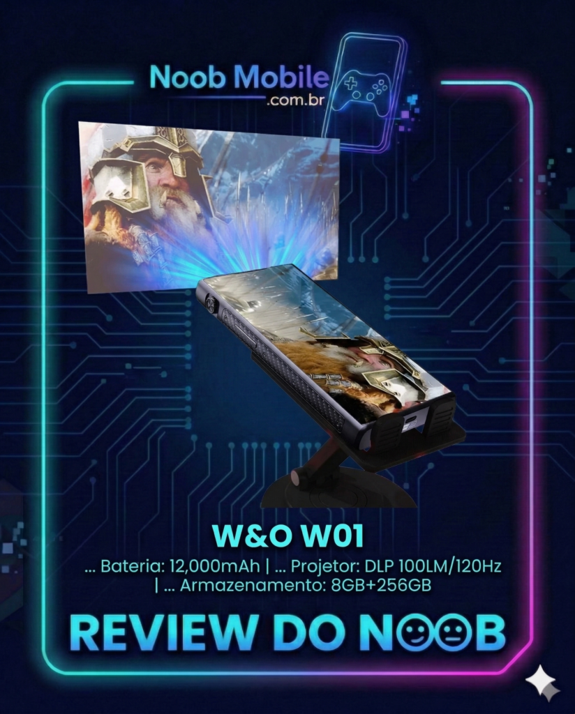 W&O WO1: Imagem promocional do smartphone com projetor DLP funcionando, exibindo a projeção de um guerreiro anão e a bateria de 12.000mAh. A imagem inclui o texto 'Review do Noob' e as especificações reais do aparelho.