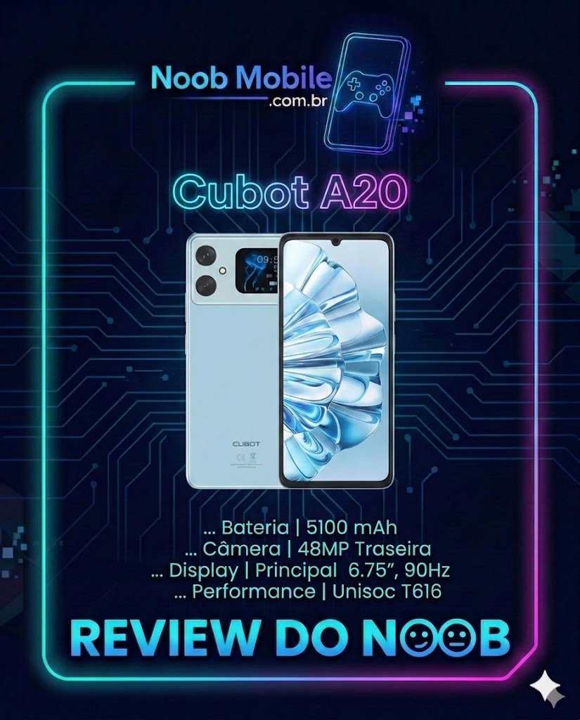 Cubot A20 é Bom? Review do Smartphone com duas telas exibindo frente e traseira dentro de uma moldura tecnológica neon do Noob Mobile com ficha técnica.