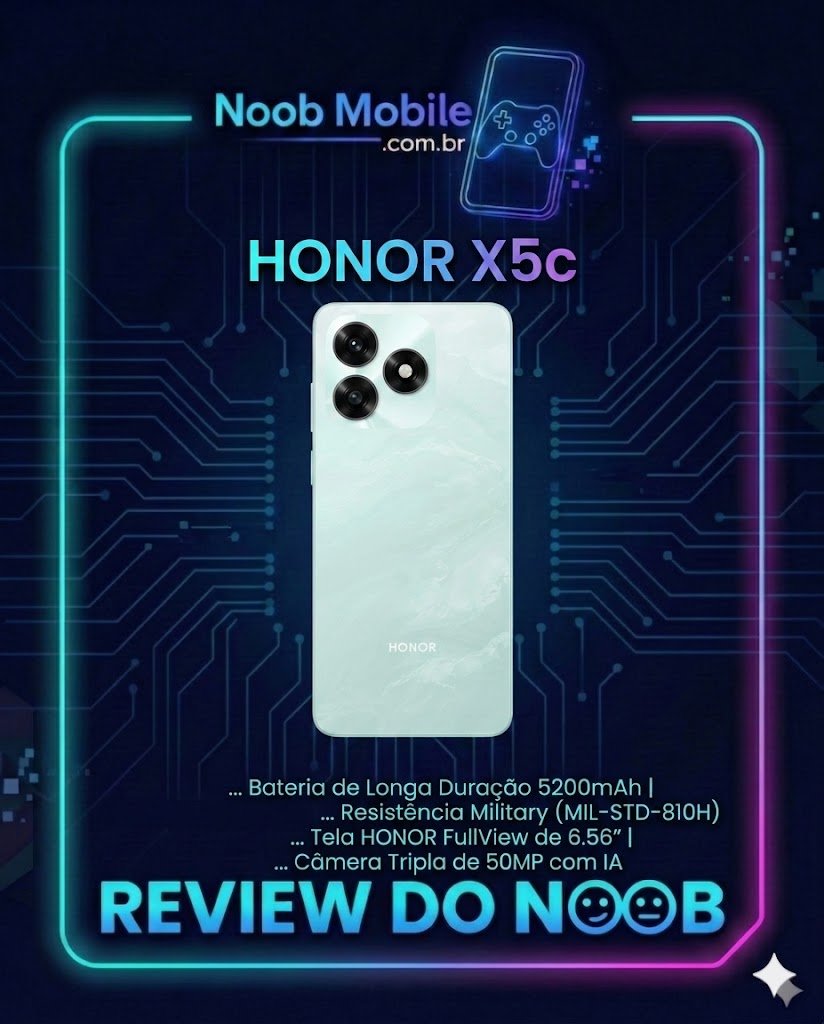 Smartphone Honor X5c verde em moldura de review do site Noob Mobile com especificações técnicas de bateria e resistência.