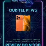 Oukitel P1 Pro vale a pena? O sabor iPhone 17 com tela AMOLED 120Hz e sensor Sony IMX766 no Noob Mobile.