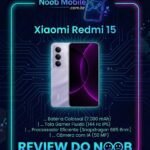 Descubra se o Redmi 15 é bom para jogos na imagem oficial do Review do Noob com o smartphone em Sandy Purple, destacando a bateria colossal de 7.000 mAh e a tela gamer de 144Hz.