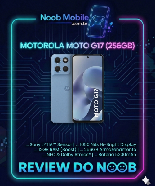 Moto G17 é bom: Infográfico de review do Noob Mobile para Smartphone de 256GB na cor azul clara, mostrando as câmeras e especificações técnicas dentro de uma moldura neon azul e rosa.