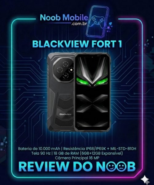 Blackview Fort 1 é Bom? Capa oficial do Noob Mobile com o smartphone robusto dentro de uma moldura neon azul e rosa com especificações técnicas.