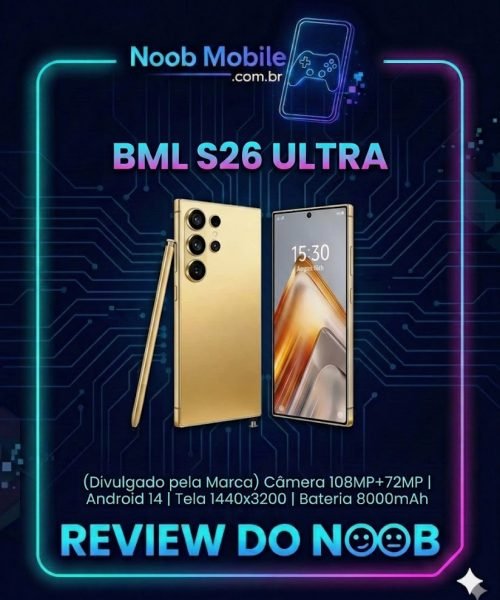 Banner oficial do Noob Mobile analisando se o BML S26 Ultra vale a pena, destacando as especificações divulgadas pela marca.