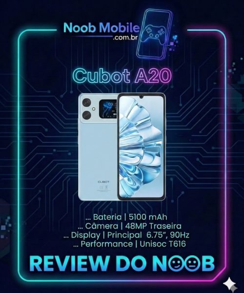 Cubot A20 é Bom? Review do Smartphone com duas telas exibindo frente e traseira dentro de uma moldura tecnológica neon do Noob Mobile com ficha técnica.