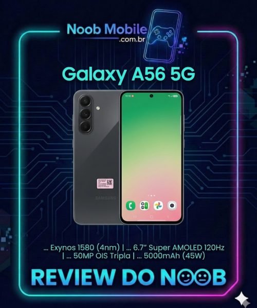 Galaxy a56 vale a pena em 2026? Capa oficial do Noob Mobile com review do Samsung Galaxy A56 5G e principais especificações técnicas.
