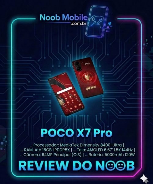 Smartphone POCO X7 Pro Edição Especial Iron Man em moldura de review do site Noob Mobile, destacando processador Dimensity 8400-Ultra e bateria de 6000mAh. Ideal para quem busca saber se o POCO X7 Pro vale a pena em 2026.
