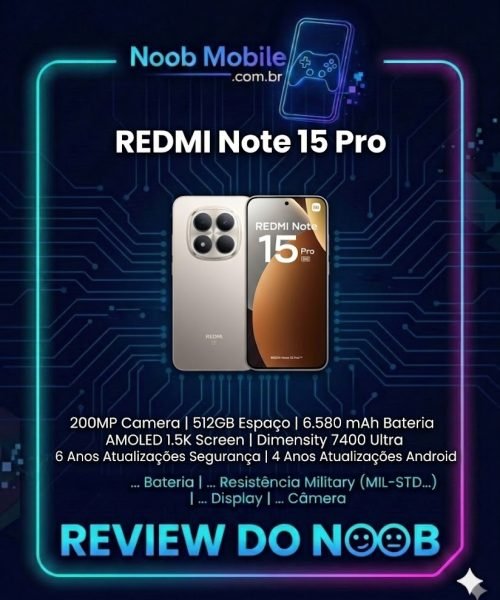 Infográfico do smartphone Redmi Note 15 Pro na moldura do Noob Mobile, destacando a câmera de 200MP, bateria de 6.580 mAh e design elegante em cor dourada.